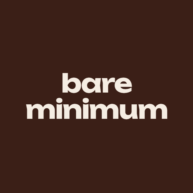 Bare Minimum